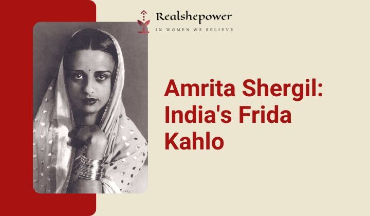 Revolutionary, Unorthodox, Compelling Artist: Amrita Shergil, Famously Referred To As The Indian Frida Kahlo