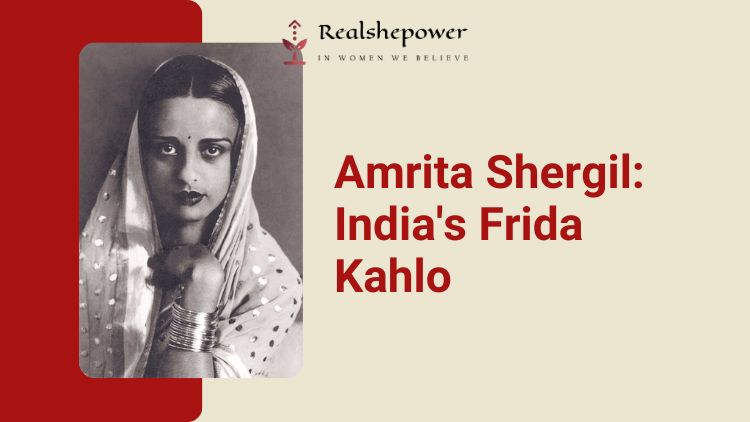 Revolutionary, Unorthodox, Compelling Artist: Amrita Shergil, Famously Referred To As The Indian Frida Kahlo