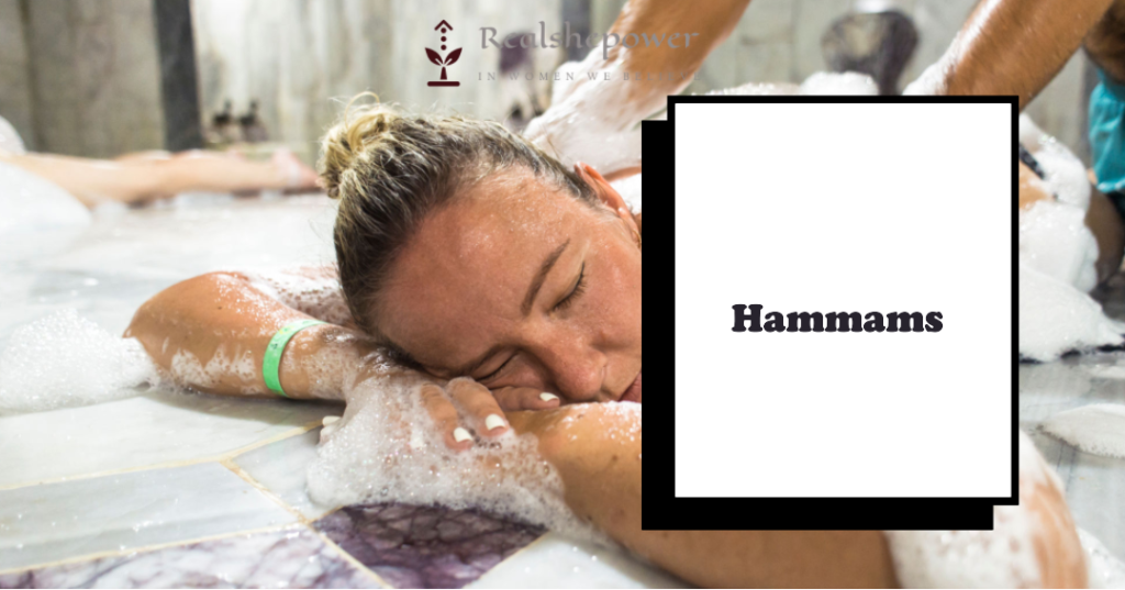 Hammams: An Exquisite Ritual Of Relaxation