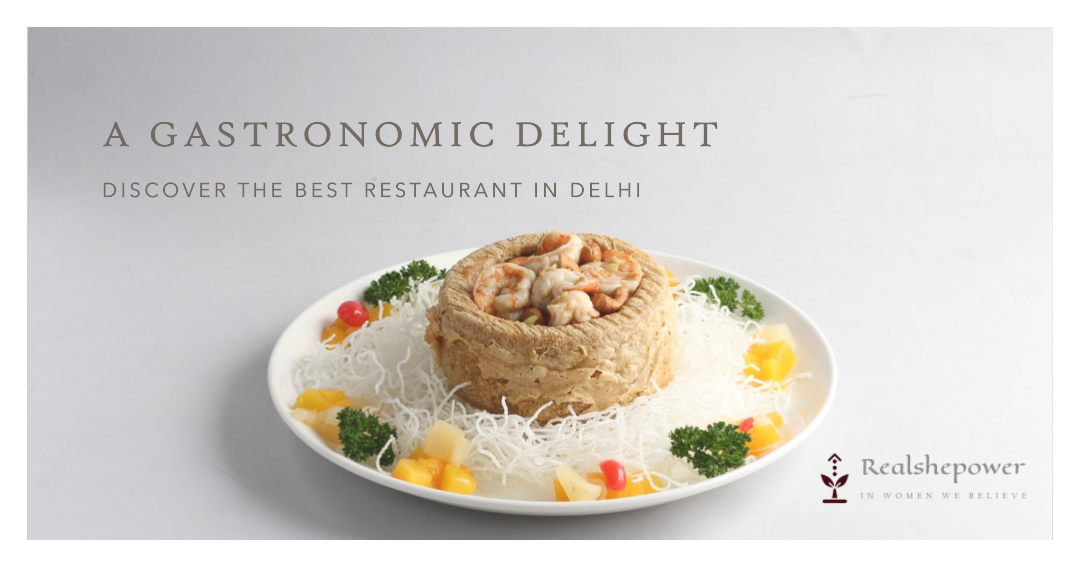 Restaurant Review: 5 Gastronomic Havens In Delhi