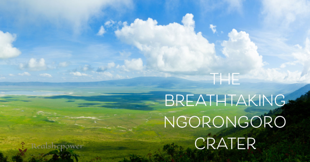 The Breathtaking Ngorongoro Crater