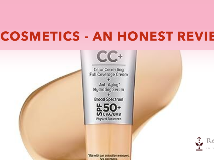 It Cosmetics – An Honest Review