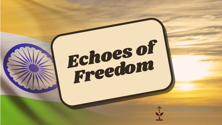 &Quot;Echoes Of Freedom: 'Where The Mind Is Without Fear...' - Celebrating India'S Independence Day Through Quotes