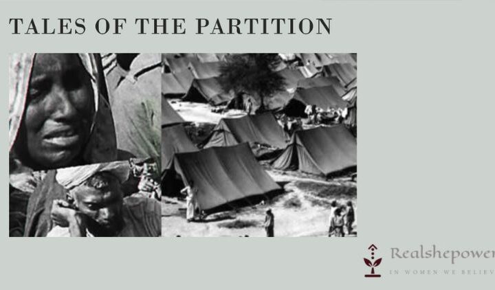 Four Heart-Wrenching Tales From The Partition’S Dark Shadows