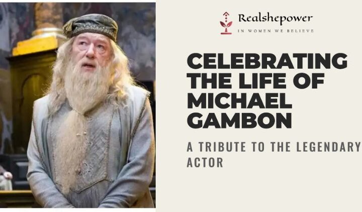 Remembering A Legend: The Magical Journey Of Michael Gambon
