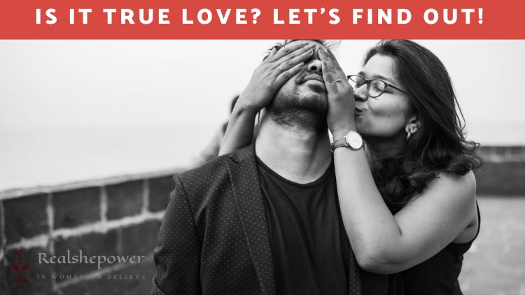 10 Questions To Discover If It'S Truly Love