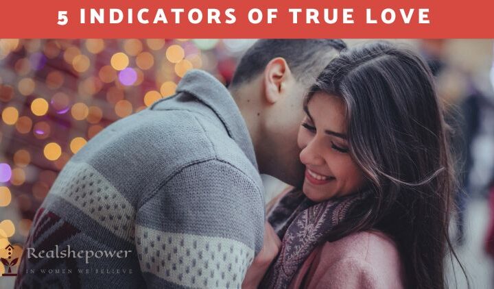 5 Indicators Of True Love