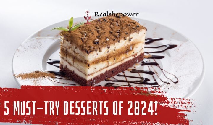 5 Irresistibly Sexy Dessert Recipes That Will Set 2024 Ablaze!