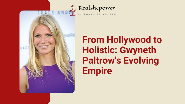 10 Years Of Goop: How Gwyneth Paltrow Built A Wellness Empire (One $1,500 Candle At A Time)