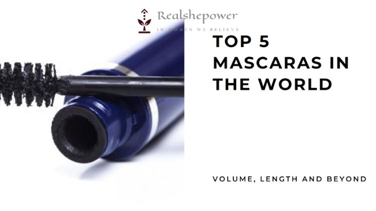 The Top 5 Mascaras In The World: From Volume To Length And Beyond