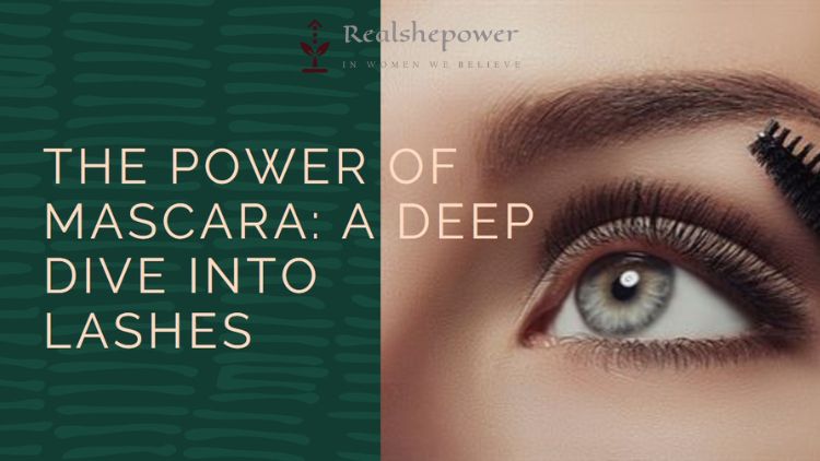 Mascara: The Unsung Hero Of Eye Makeup - A Deep Dive Into The World Of Lashes