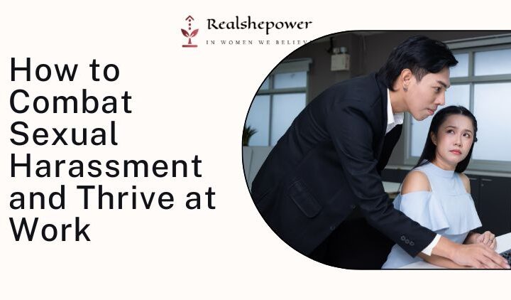 The Unseen Menace: Navigating The Labyrinth Of Sexual Harassment In The Workplace