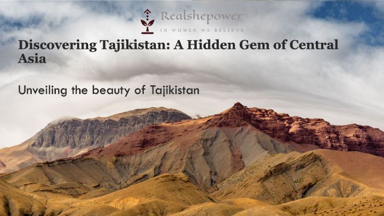 Is Tajikistan A Hidden Gem Of Central Asia?