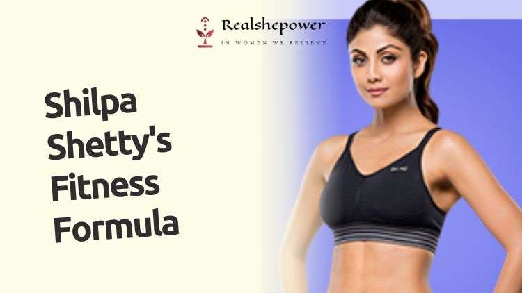 Shilpa Shetty'S 5-Step Fitness Formula: Unlock Your Best Body Yet!