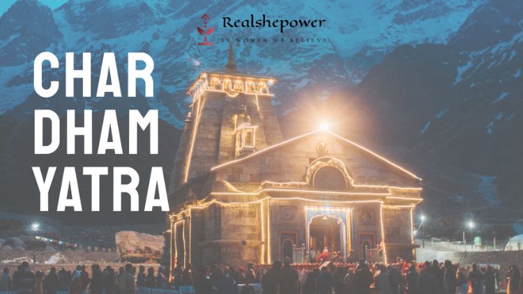 Char Dham Yatra: A Pilgrimage Of Spiritual Renewal