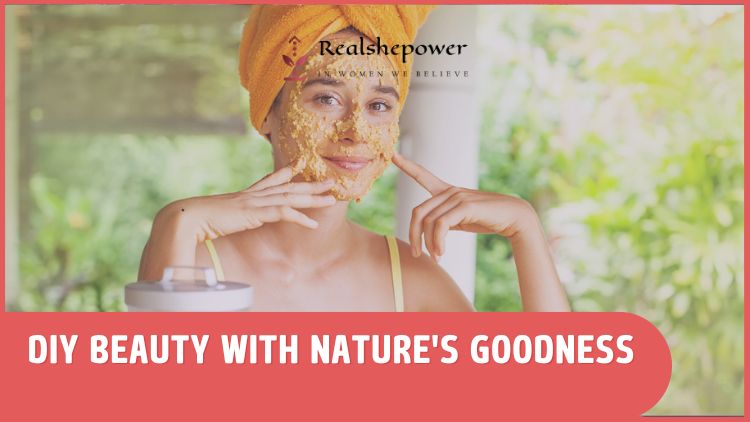 Unleash Your Inner Glow: Diy Masks, Scrubs, And Hair Treatments With Nature'S Bounty