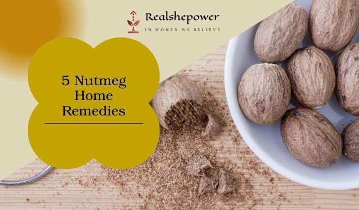 5 Nutmeg Home Remedies: From Digestion To Sleep