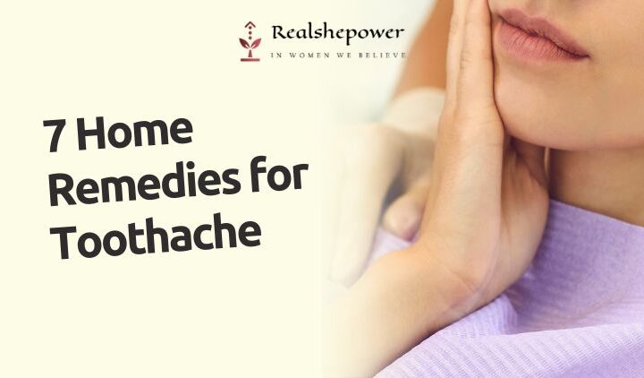 7 Home Remedies For Toothache: A Natural Approach From Ayurveda
