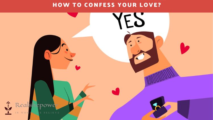 How To Confess Your Love To Someone: A Simple Guide