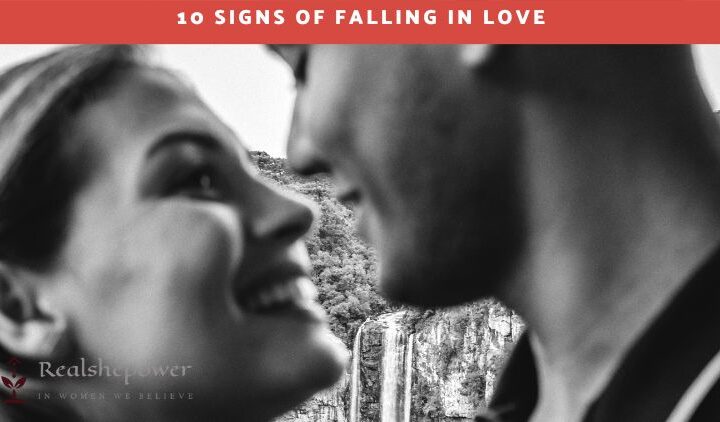 10 Signs Of Falling In Love: What Is Love And How Do You Know You’Re In Love?