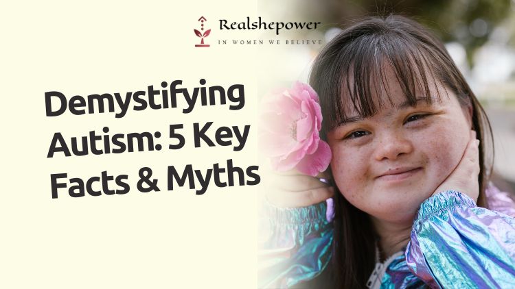 5 Essential Facts And Myths Debunked About Autism Spectrum Disorder