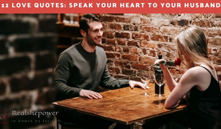 12 Heartfelt Love Quotes To Express Your Affection For Your Husband
