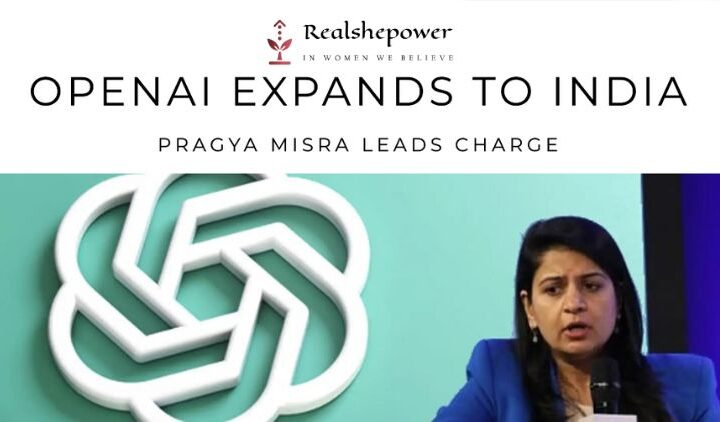 Openai Appoints Pragya Misra As Head Of Government Relations In India