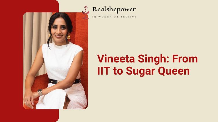 From Iit Grad To Makeup Mogul: 3 Key Lessons From Vineeta Singh’S Rise To Beauty Boss