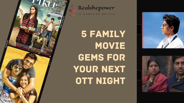 5 Must-Watch Bollywood Family Films For Your Next Ott Night In!