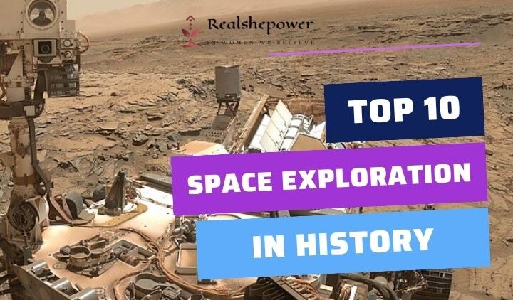 Top 10 Space Exploration Missions That Changed History