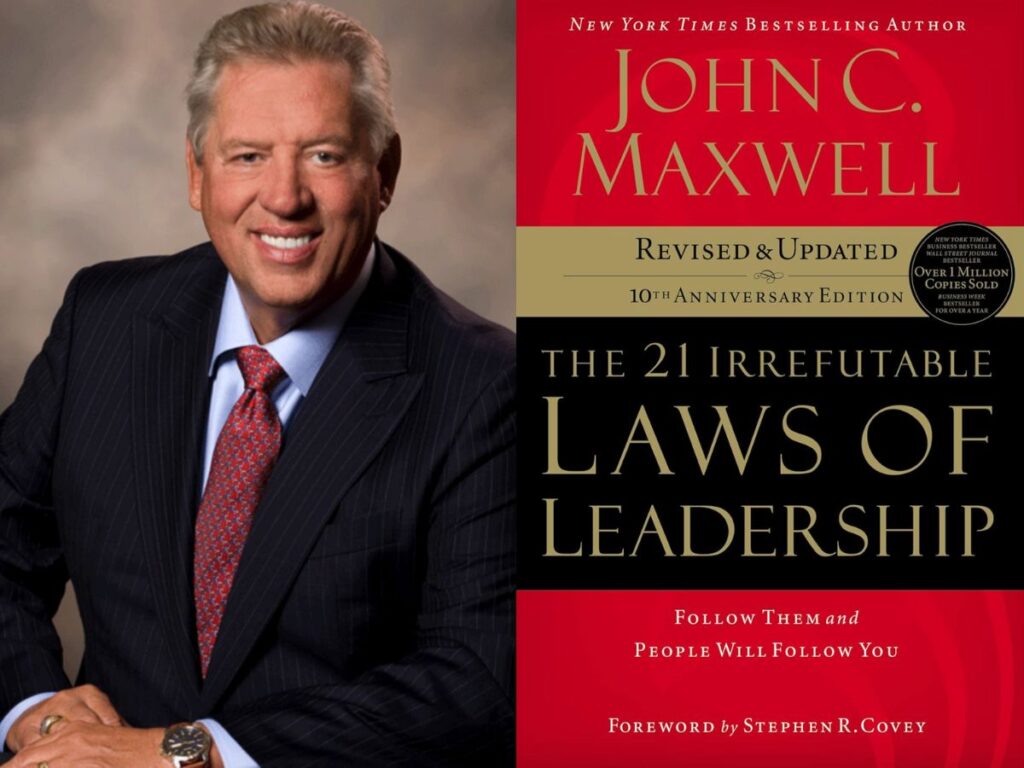 5. &Quot;The 21 Irrefutable Laws Of Leadership&Quot; By John C. Maxwell