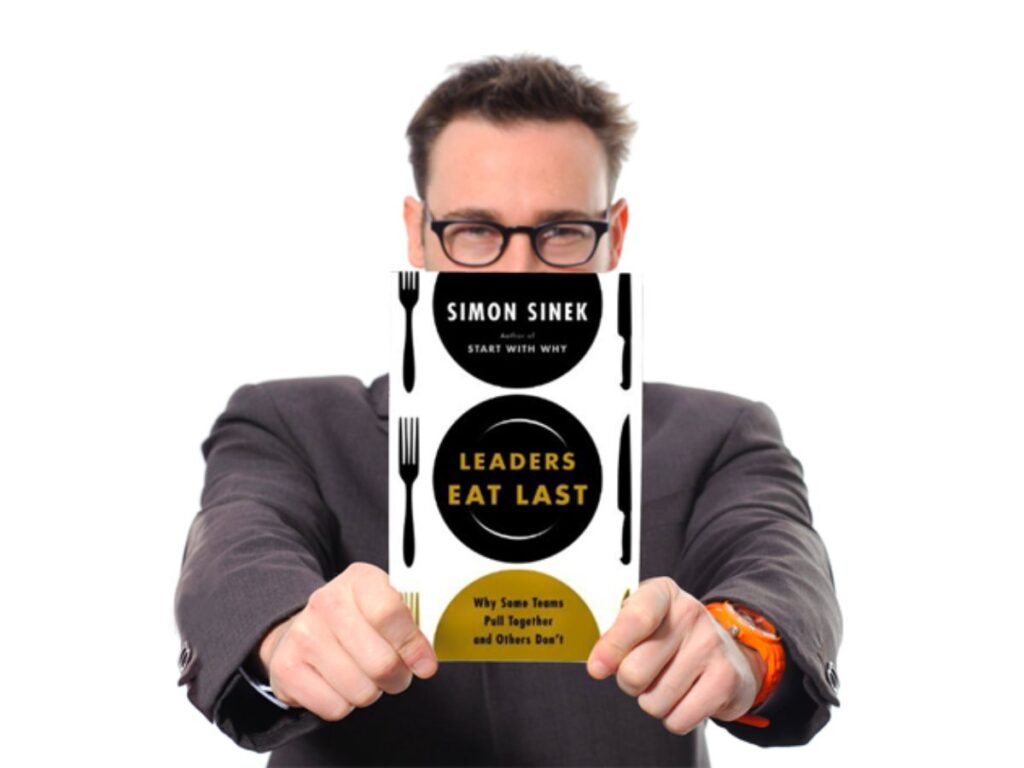 Leaders Eat Last&Quot; By Simon Sinek