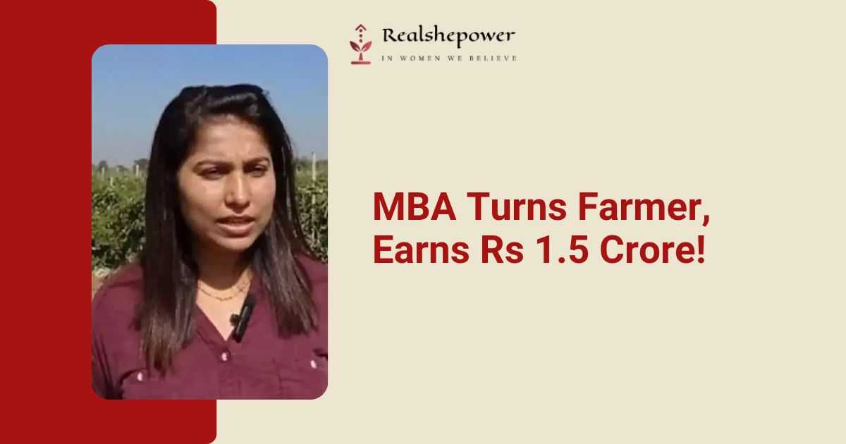 This Mba Graduate Ditched Her Corporate Career To Farm Vegetables—Now She Earns Rs 1.5 Crore Annually!