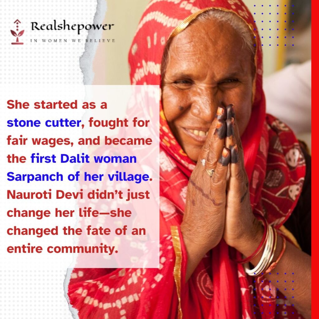 From Stone Cutter To Sarpanch Nauroti Devi’s Fight Against Injustice Will Leave You Speechless