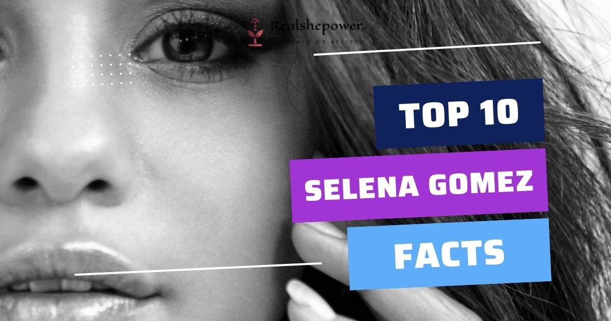 10 Things We Don’t Know About Selena Gomez