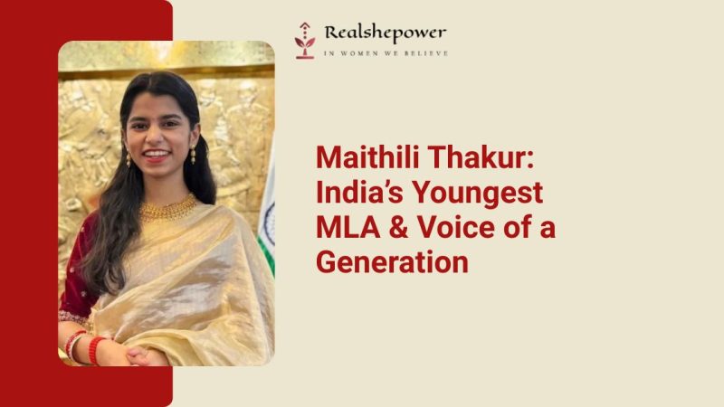 Maithili Thakur: From Harmonium Strings To The Halls Of Power – A Melody Of Empowerment