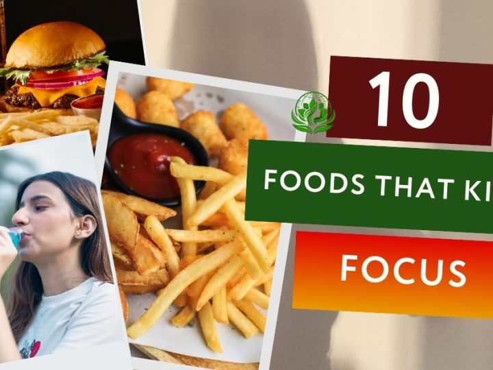 10 Foods That Kill Focus &Amp; Drain Your Brain Energy (Avoid These For 7 Days)