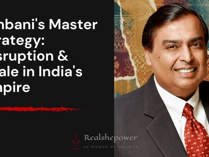 Mukesh Ambani Business Strategy: How Disruption And Vertical Integration Built India’S Most Valuable Empire