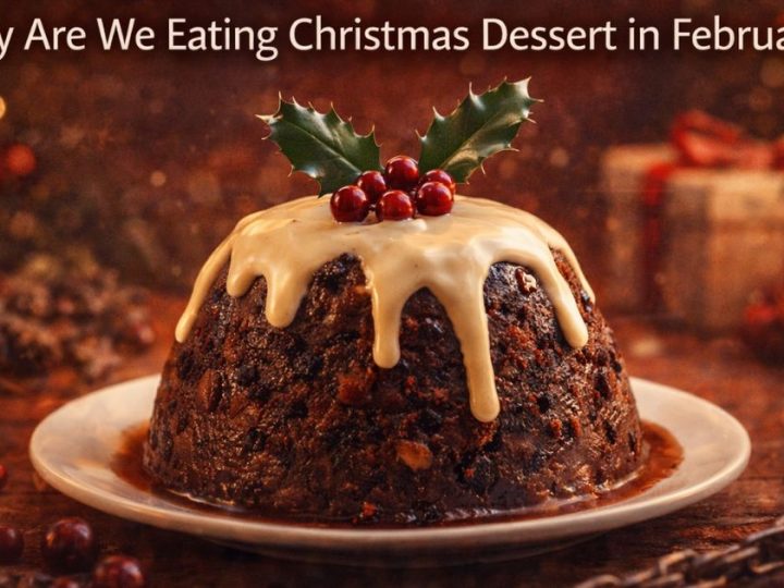 National Plum Pudding Day: Why Are We Eating Christmas Dessert In February?