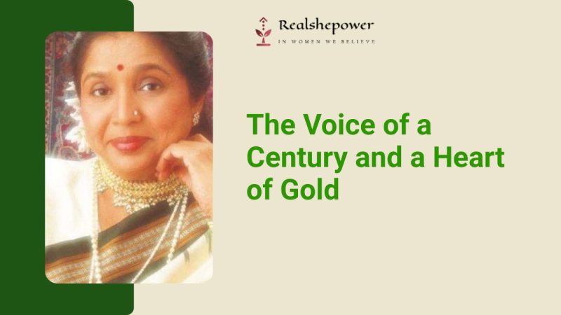 An Ode To Asha Bhosle: The Voice Of A Century And A Heart Of Gold