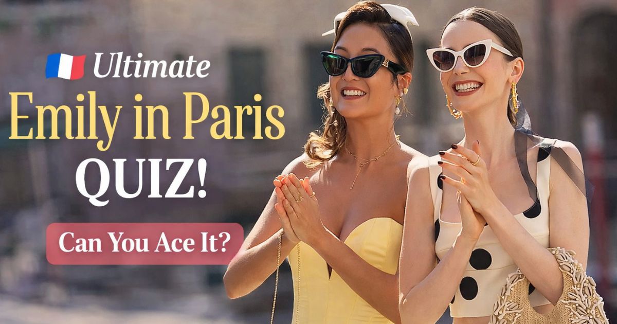 Emily In Paris Quiz