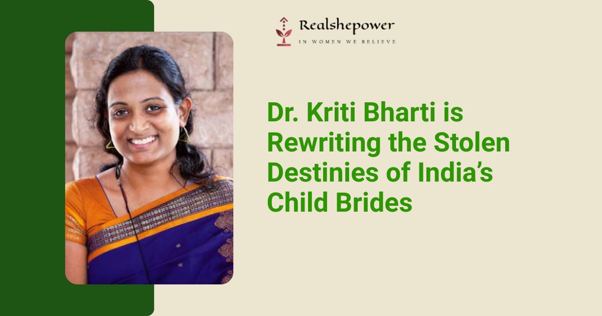 The Architect Of Annulment: How Dr. Kriti Bharti Became India’s Fiercest Women Change Maker