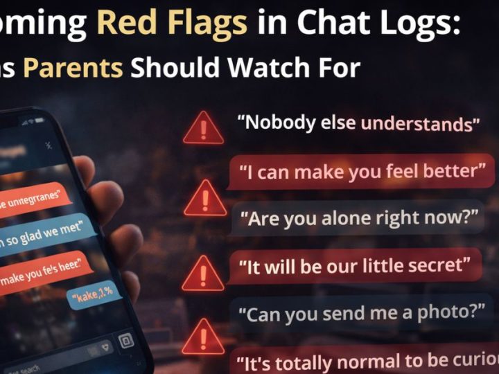 What Are Common Grooming Phrases And Conversational Patterns Parents Should Look For In Chat Logs?