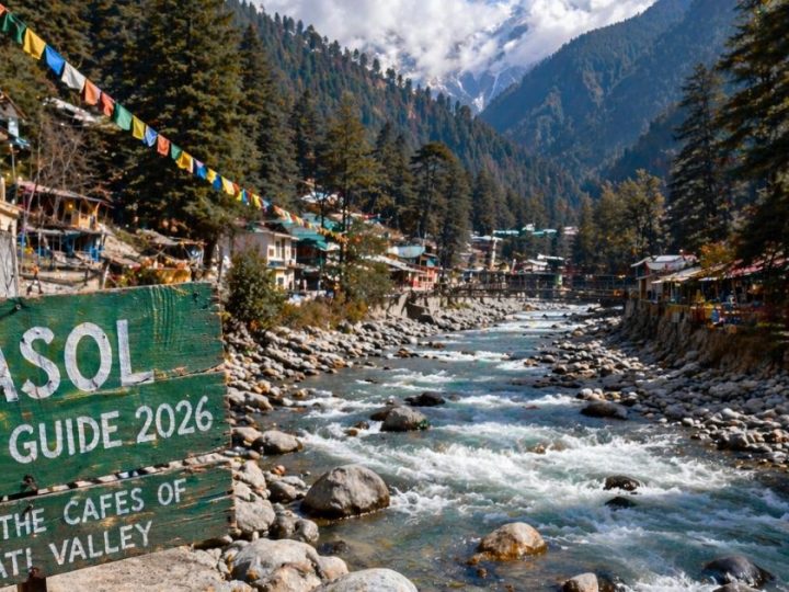 Kasol Travel Guide 2026: Beyond The Cafes Of Parvati Valley