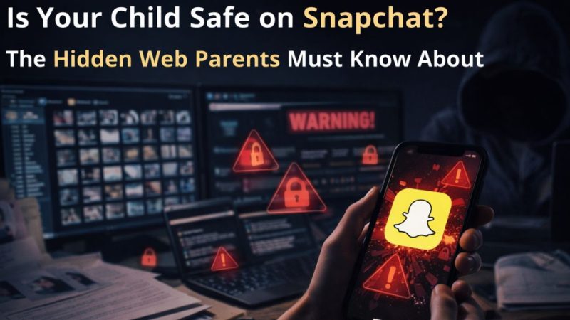 What Are The Most Effective Digital Safety Strategies For Parents To Protect Children From Grooming On Snapchat And Whatsapp In 2026?