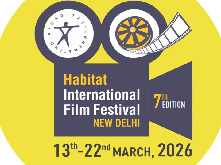 Why The 18Th Habitat Film Festival 2026 Is A Must-Visit For Cinephiles