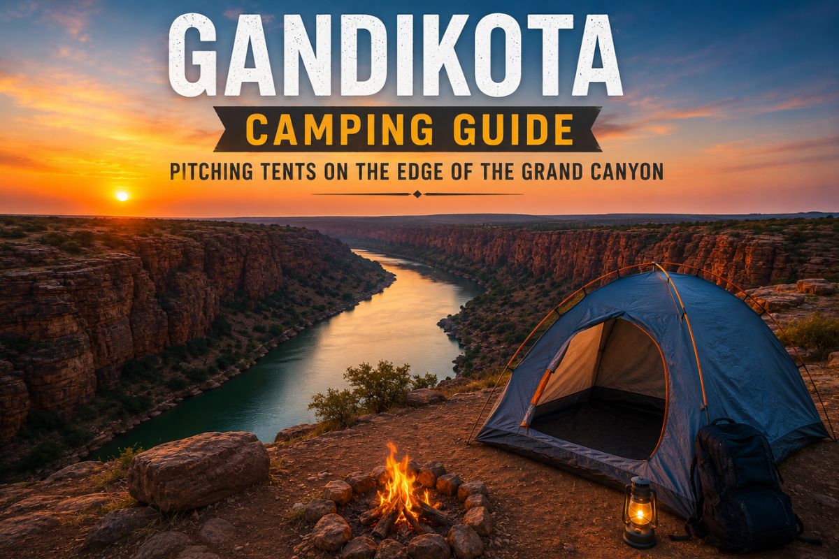 Gandikota Camping Guide: Pitching Tents On The Edge Of The Grand Canyon