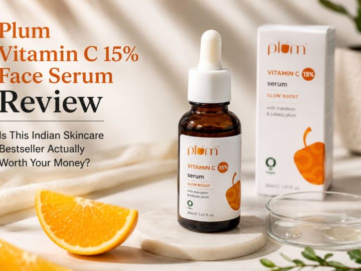 Plum Vitamin C 15% Face Serum Review: Is This Indian Skincare Bestseller Actually Worth Your Money?