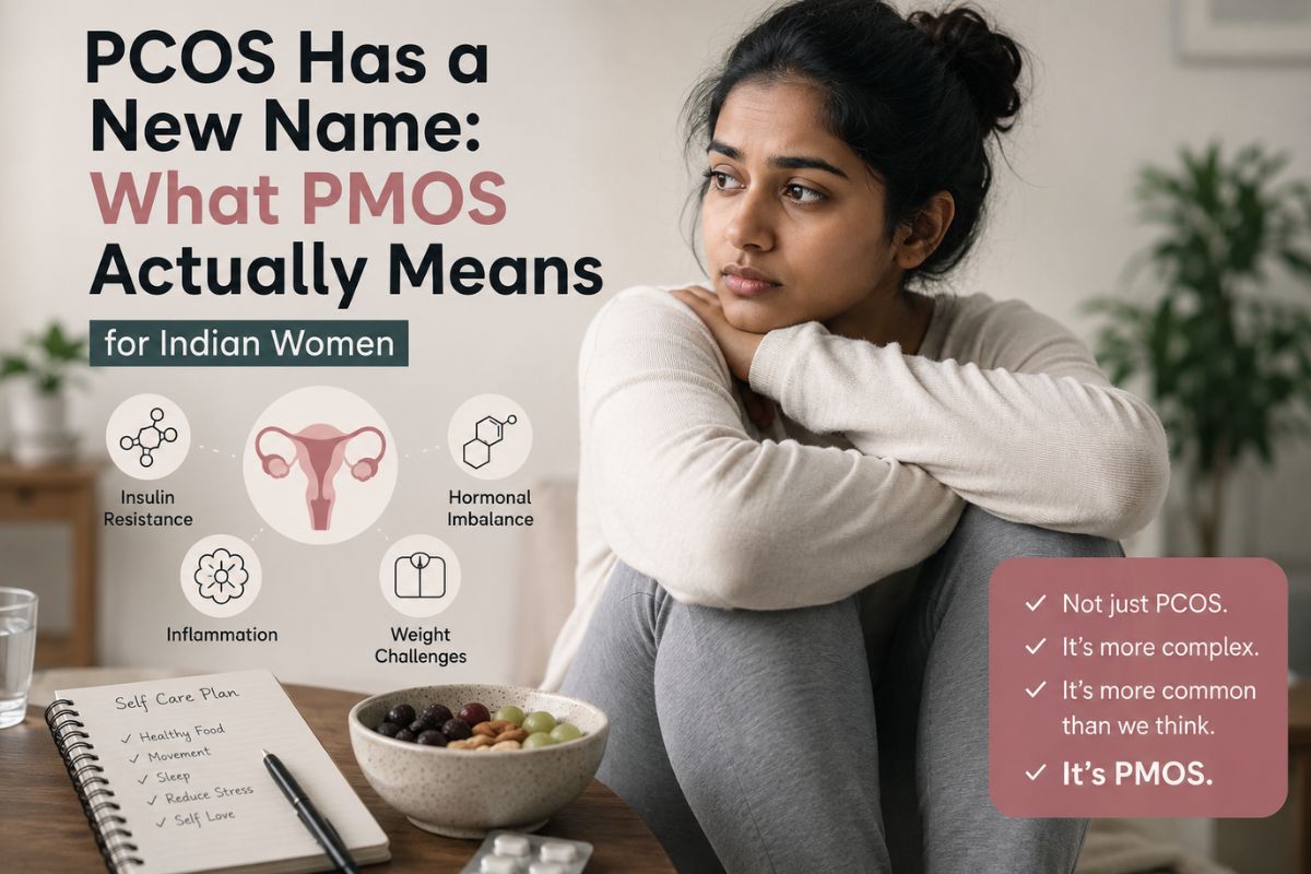 Pcos Has A New Name: What Pmos Actually Means For Indian Women