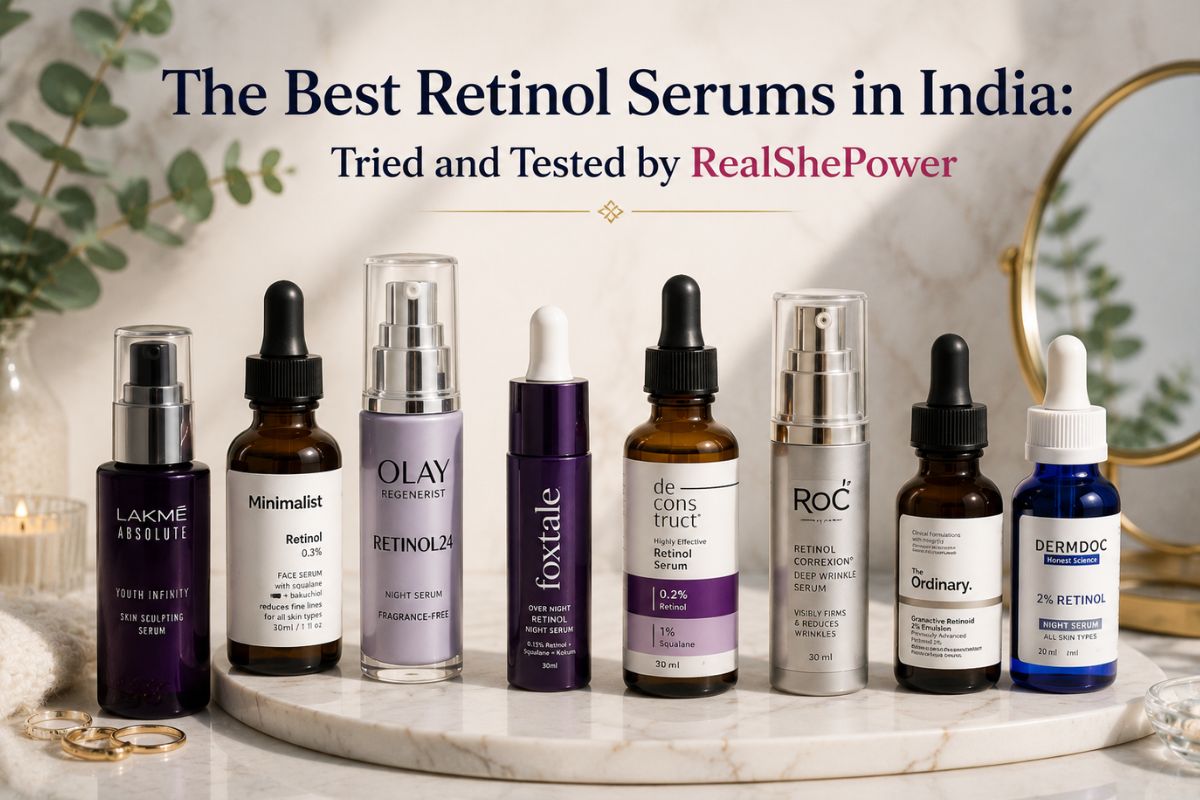 The Best Retinol Serums In India: Tried And Tested By Realshepower